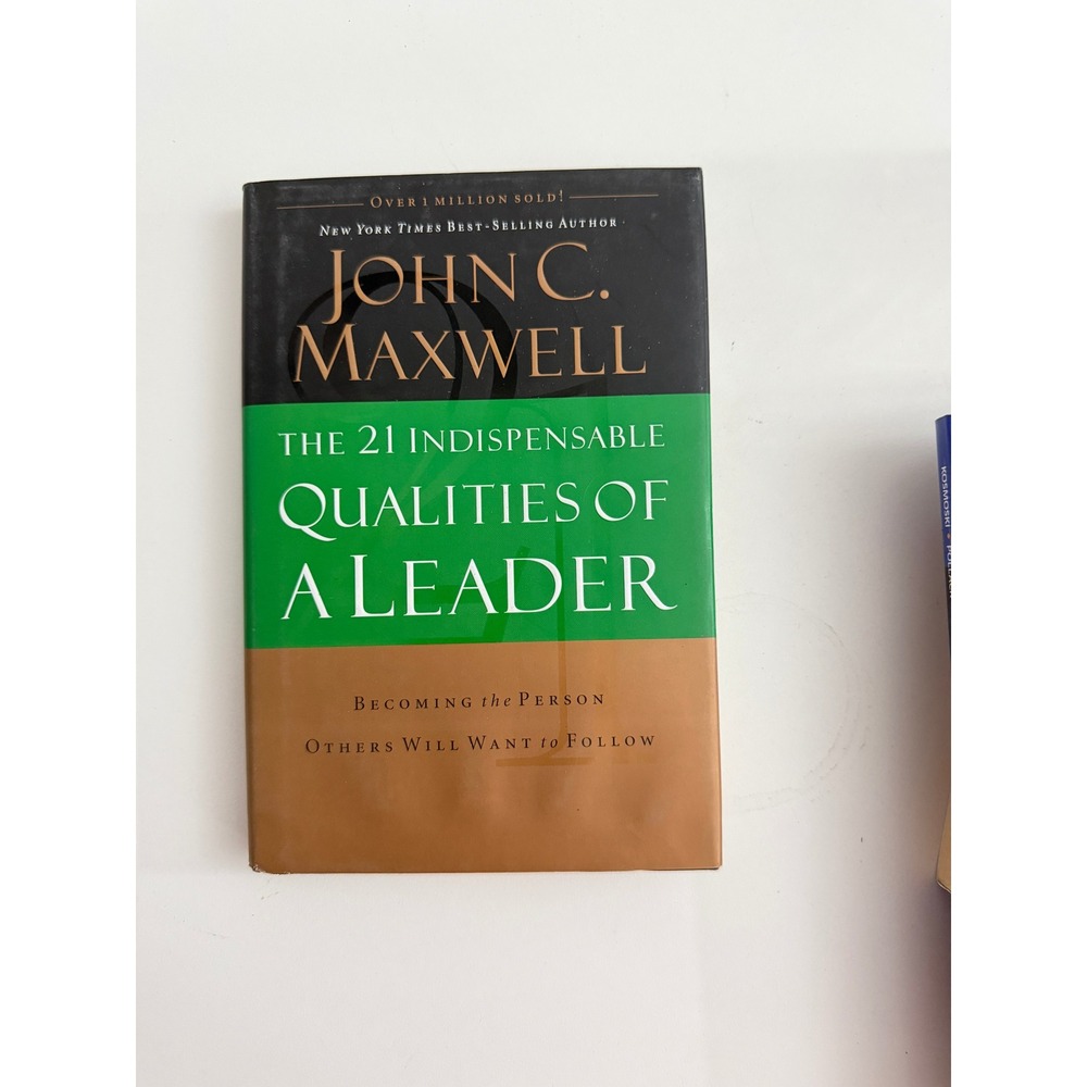 The 21 Indispensable Qualities of a Leader John C Maxwell Hardcover Leadership